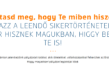 „Higgy magadban”- egy szavazat a gyerekekért!
