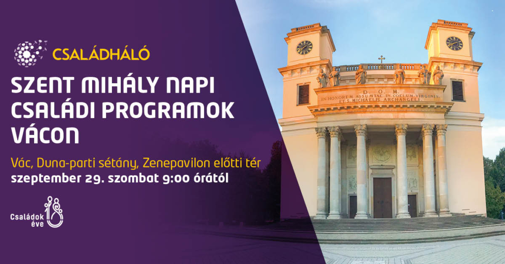 Szent Mihály napi családi programok Vácon